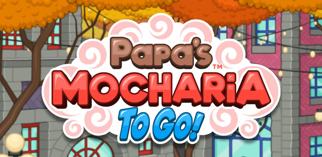 Papa's Mocharia To Go MOD APK v1.0.3 (Paid for free) - Jojoy